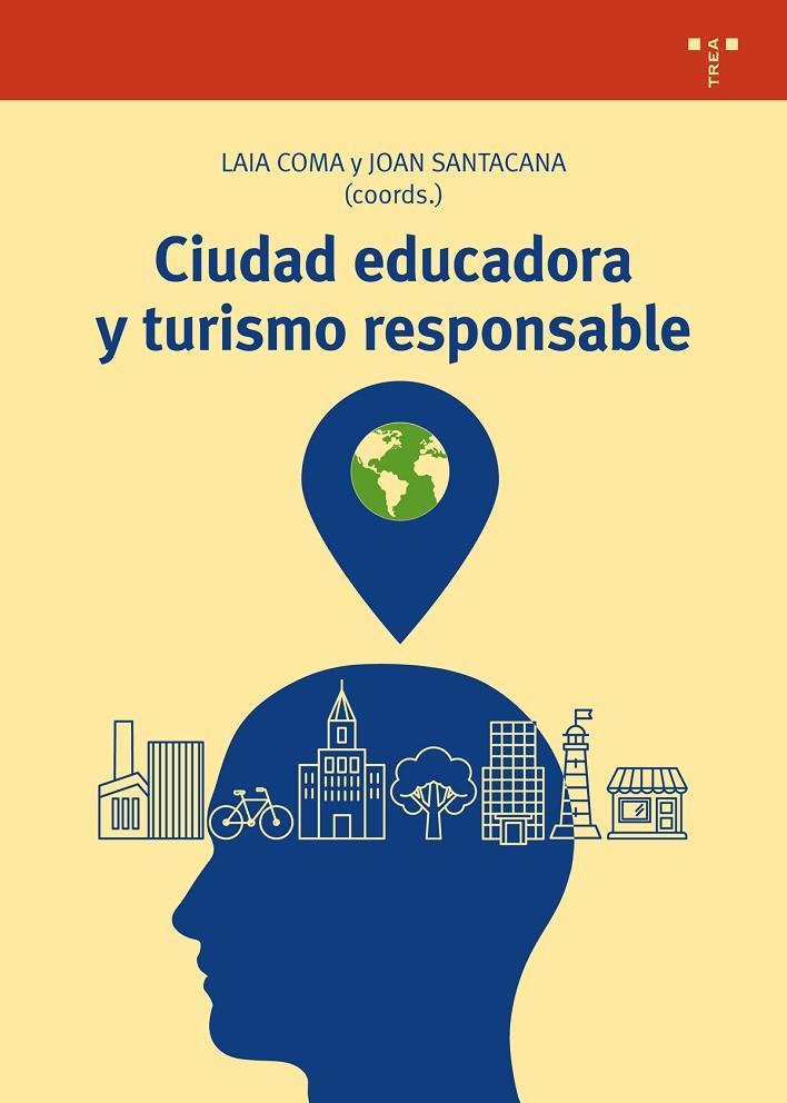CIUDAD EDUCADORA Y TURISMO RESPONSABLE | 9788417140199