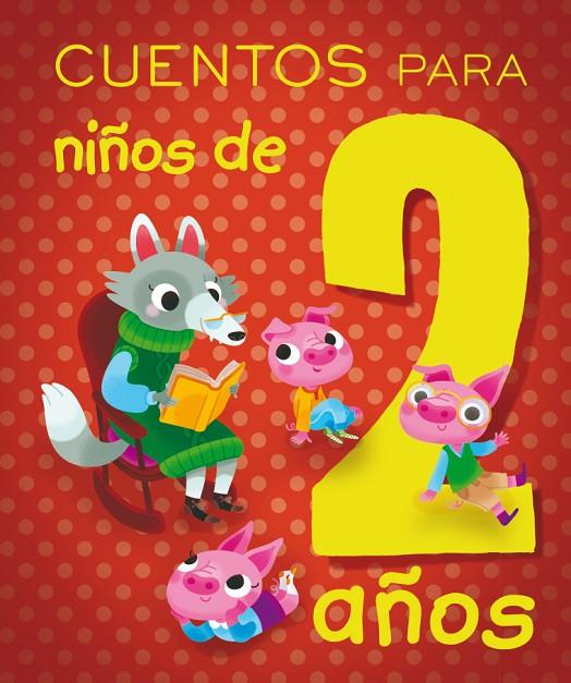 CUENTOS PARA NIÑOS DE 2 AÑOS | 9788491451440 | PAGLIA, ISABELLA / COSTAMAGNA, BEATRICE