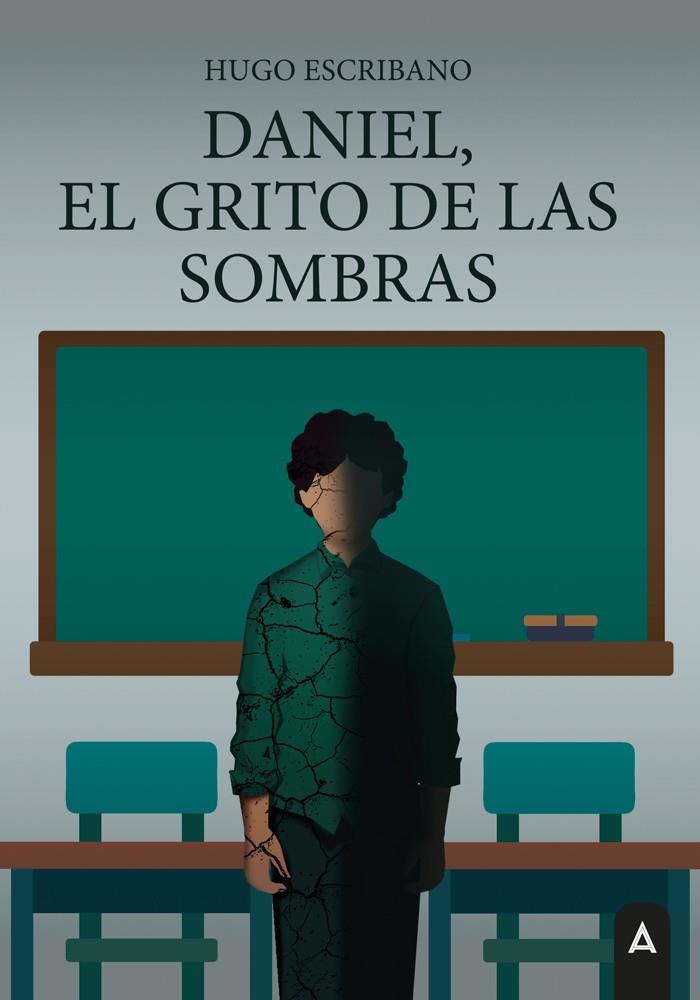 DANIEL, EL GRITO DE LAS SOMBRAS | 9791387823689 | ESCRIBANO, HUGO