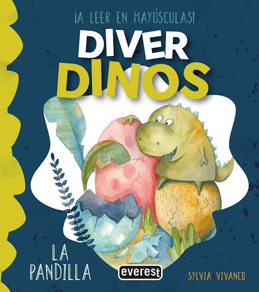 DIVER DINOS. LA PANDILLA | 9788410333666 | VIVANCO EXTRAMIANA, SYLVIA