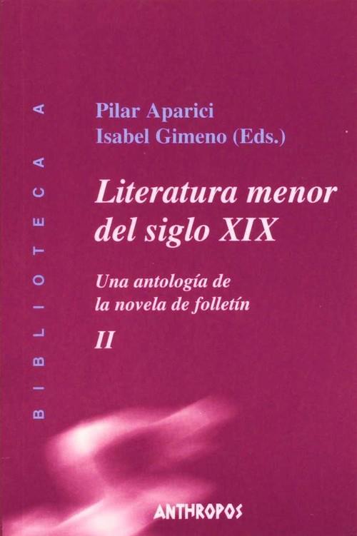 LITERATURA MENOR SIGLO XIX - II | 9788476586501 | APARICI, P. / GIMENO, I.