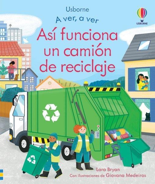 ASÍ FUNCIONA UN CAMIÓN DE RECICLAJE | 9781474993456 | BRYAN, LARA