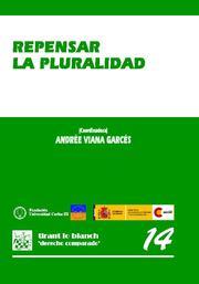 REPENSAR LA PLURALIDAD | 9788498766271 | ANDRÉE VIANA GARCÉS/ANA PLANET/ÁNGELA SANTAMARÍA/BEATRIZ SÁNCHEZ MOJICA/DANIEL BONILLA MALDONADO/FER
