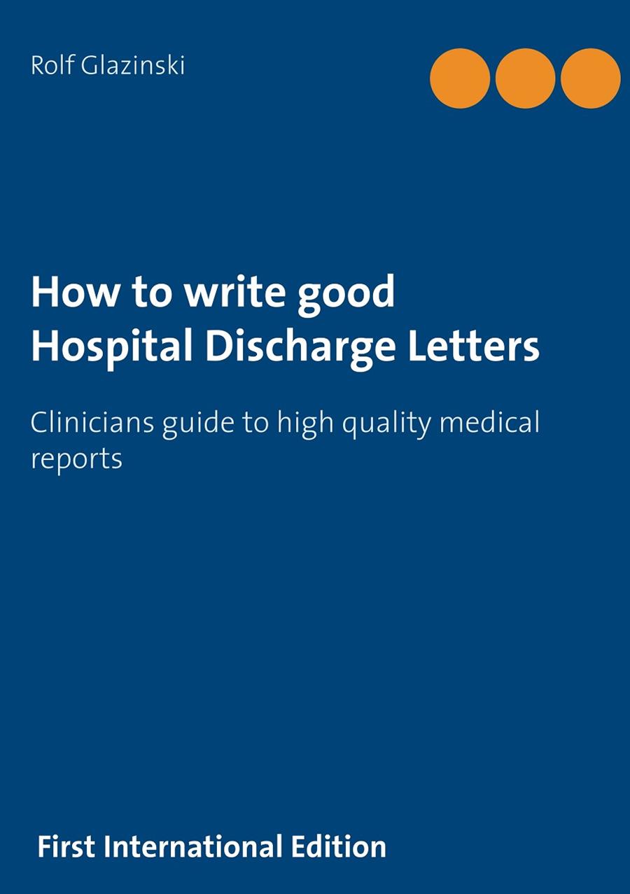 HOW TO WRITE GOOD HOSPITAL DISCHARGE LETTERS | 9783749487103 | GLAZINSKI, ROLF