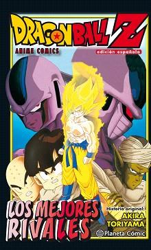 DRAGON BALL Z. LOS MEJORES RIVALES | 9788416636525 | TORIYAMA, AKIRA