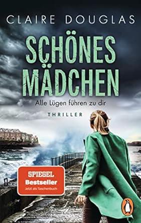 SCHONES MADCHEN ALLE LUGEN FUHREN ZU DIR | 9783328110149 | DOUGLAS, CLAIRE