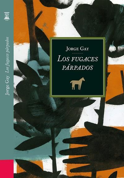 FUGACES PÁRPADOS, LOS | 9788413401454 | GAY, JORGE