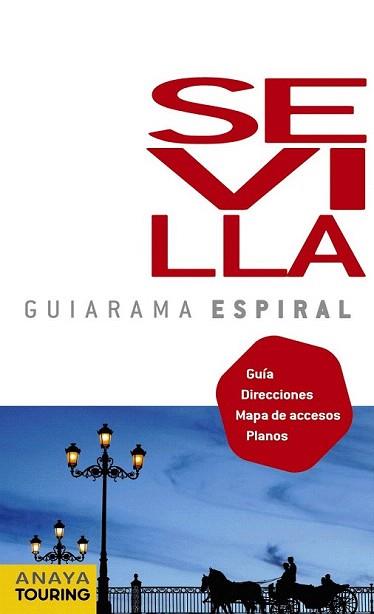 SEVILLA : GUIARAMA ESPIRAL [2011] | 9788499351544 | VÁZQUEZ, GONZALO