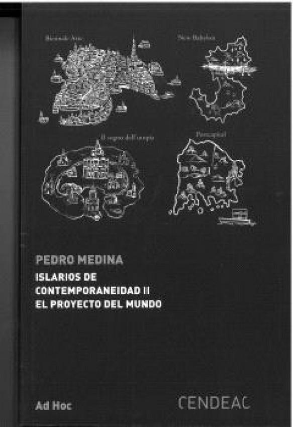ISLARIOS DE CONTEMPORANEIDAD II EL PROYECTO DEL MUNDO | 9788419052582 | MEDINA, PEDRO