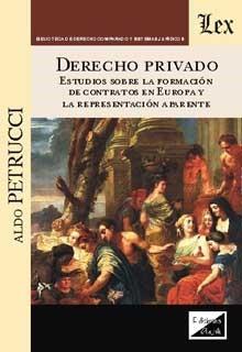 DERECHO PRIVADO. Estudios sobre la Formación de Contratos en Europa | 9789875721623 | PETRUCCI, ALDO