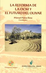 REFORMA DE LA OCM Y EL FUTURO DEL OLIVAR, LA | 9788489869066 | PARRAS ROSA, MANUEL / Y OTROS