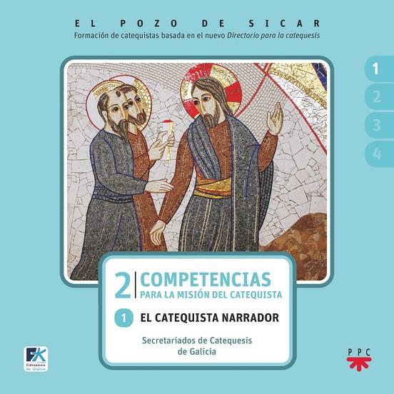 POZO DE SICAR 2, EL. COMPETENCIAS PARA LA MISIÓN DEL CATEQUISTA. 1 | 9788428840095 | SECRETARIADOS DE CATEQUESIS DE GALICIA