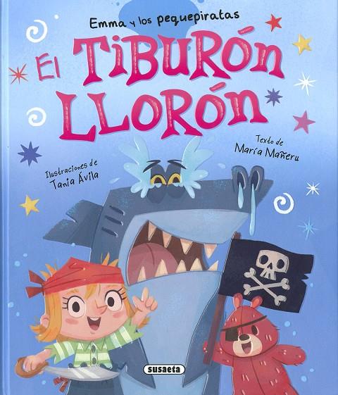TIBURÓN LLORÓN, EL | 9788410845725 | MAÑERU, MARIA
