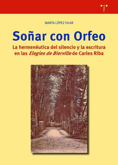 SOÑAR CON ORFEO | 9788418932403 | LÓPEZ VILLAR, MARTA