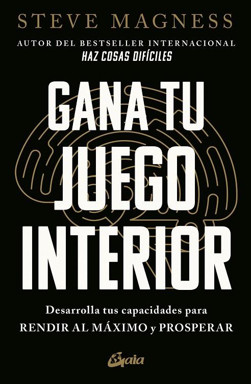 GANA TU JUEGO INTERIOR | 9788411081894 | MAGNESS, STEVE
