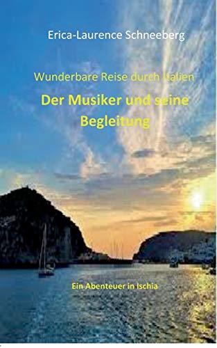 WUNDERBARE REISE-DER MUSIKER & SEINE BEGLEITUNG | 9783746092706 | SCHNEEBERG, ERICA-LAURENCE