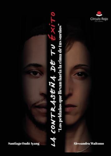 CONTRASEÑA DE TU ÉXITO, LA | 9788411597159 | ONDÓ AYANG, SANTIAGO