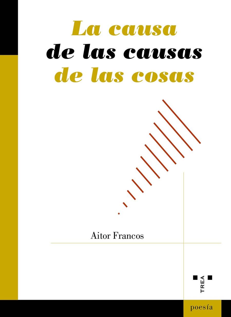 CAUSA DE LAS CAUSAS DE LAS COSAS, LA | 9788410263093 | FRANNCOS, AITOR
