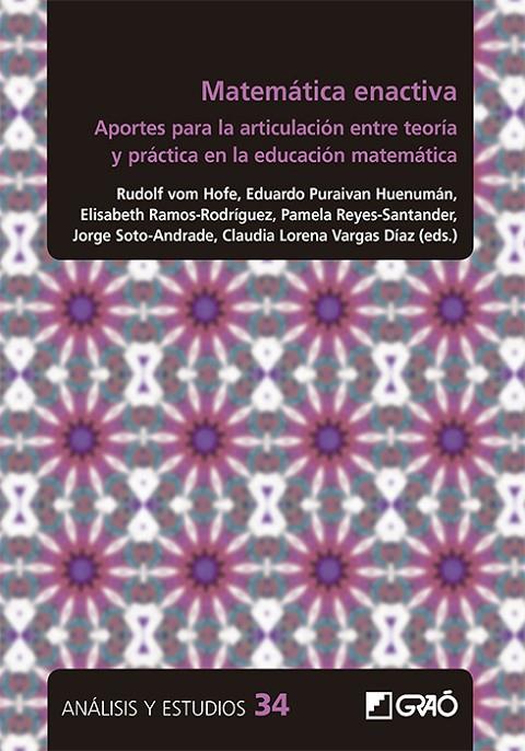 MATEMÁTICA ENACTIVA | 9788418627460 | ALARCÓN RELMUCAO, NICOLÁS ALEJANDRO / BERNA YÁÑEZ-ABURTO, ALEXANDRA / CUBILLOS SILVA, LINO / FERNÁND