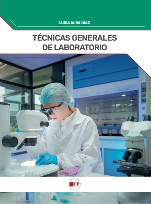TÉCNICAS GENERALES DE LABORATORIO | 9791387965334 | DIAZ, LUISA ALBA