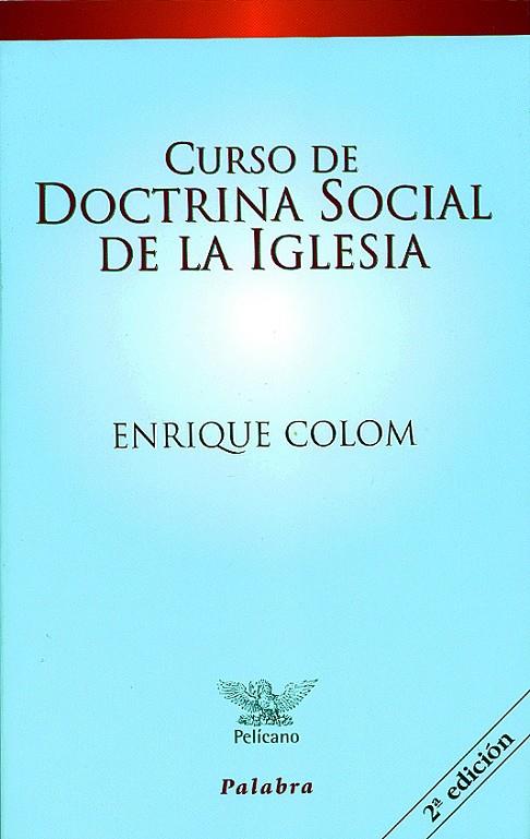 CURSO DE DOCTRINA SOCIAL DE LA IGLESIA | 9788498400847 | COLOM COSTA, ENRIQUE