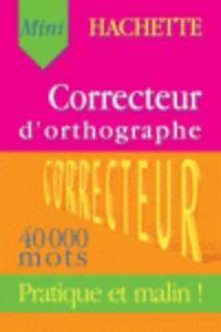 CORRECTEUR D'ORTHOGRAPHE | 9782012805057