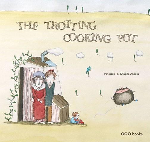 TROTTING COOKING POT, THE | 9788498711837 | PATACRUA