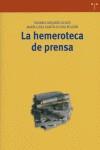 HEMEROTECA DE PRENSA, LA | 9788497041911 | ARQUERO AVILÉS, ROSARIO / GARCÍA-OCHOA ROLDÁN, MARÍA LUISA