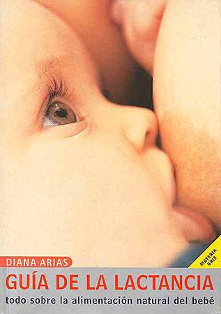 GUÍA DE LA LACTANCIA | 9788426133168 | ARIAS, DIANA