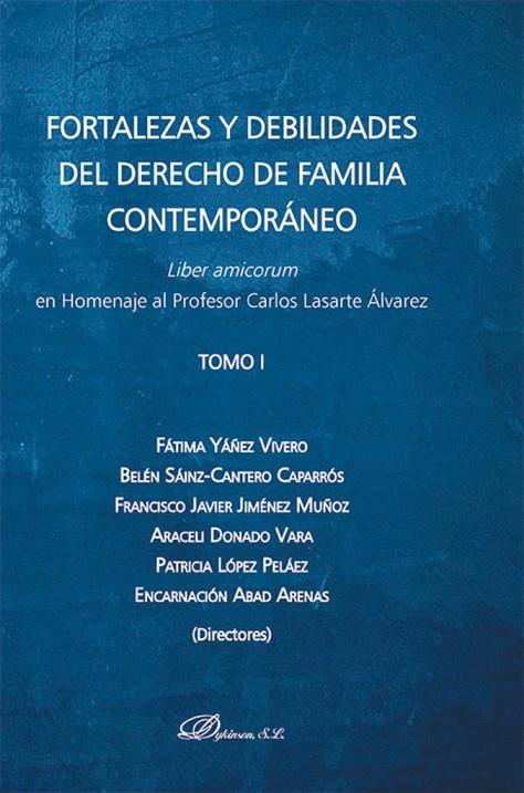 FORTALEZAS Y DEBILIDADES DEL DERECHO DE FAMILIA CONTEMPORANEO (2 VOLS) | 9788411701648 | YAÑEZ, FÁTIMA