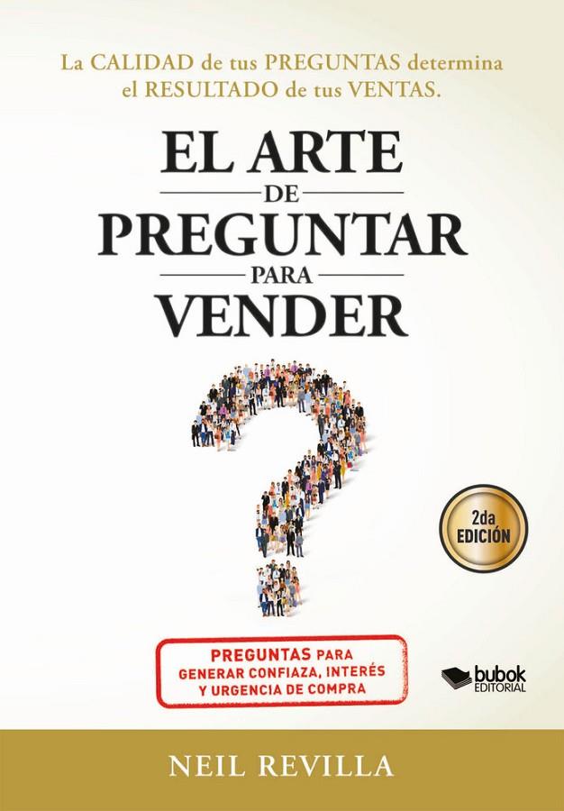 ARTE DE PREGUNTAR PARA VENDER, EL | 9788468589930 | REVILLA, NEIL