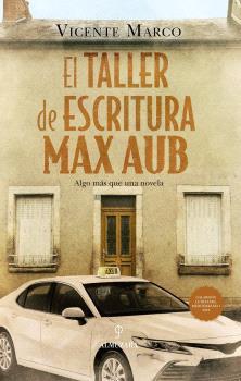TALLER DE ESCRITURA MAX AUB, EL | 9788410527263 | MARCO, VICENTE