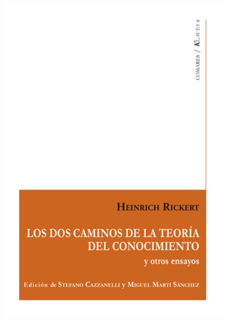 DOS CAMINOS DE LA TEORÍA DEL CONOCIMIENTO, LOS | 9788413693446 | RICKERT, HEINRICH