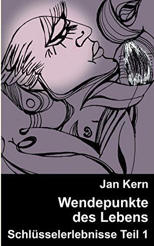 WENDEPUNKTE DES LEBENS | 9783743177536 | KERN, JAN