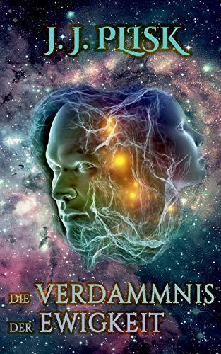 DIE VERDAMMNIS DER EWIGKEIT | 9783752839067 | PLISK, J.J.