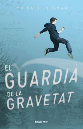 GUARDIA DE LA GRAVETAT, EL | 9788499323831 | REISMAN, MICHAEL
