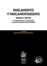 PARLAMENTO Y PARLAMENTARISMO. ORIGEN Y RETOS | 9788491698173 | SEIJAS VILLADANGOS, MARÍA ESTHER