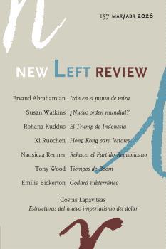 NEW LEFT REVIEW 157 (MARZO - ABRIL 2026) | 9777157597769157