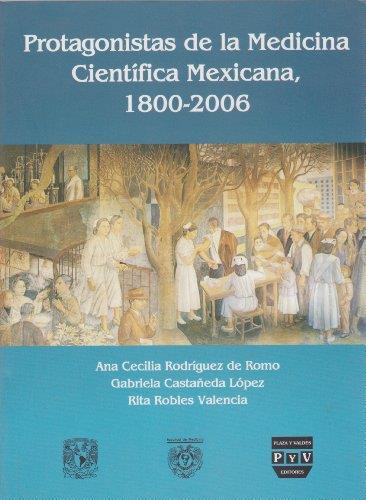 PROTAGONISTA DE LA MEDICINA CIENTIFICA MEXICANA | 9789707228023 | RODRIGUEZ DE ROMO, ANA CECILIA