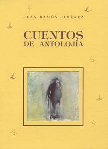 CUENTOS DE ANTOLOJIA | 9788489142312 | JIMENEZ, JUAN RAMON