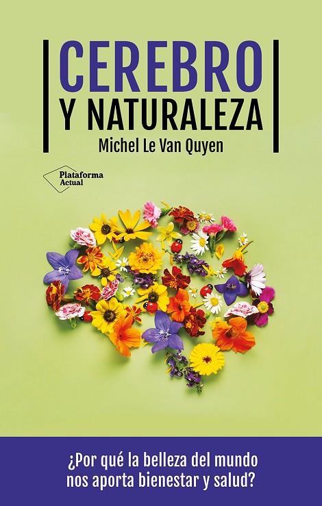 CEREBRO Y NATURALEZA | 9788419655622 | LE VAN QUYEN, MICHEL