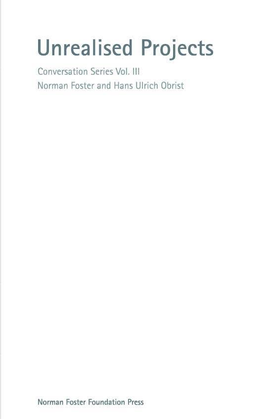 UNREALISED PROJECTS | 9788412730173 | FOSTER, NORMAN