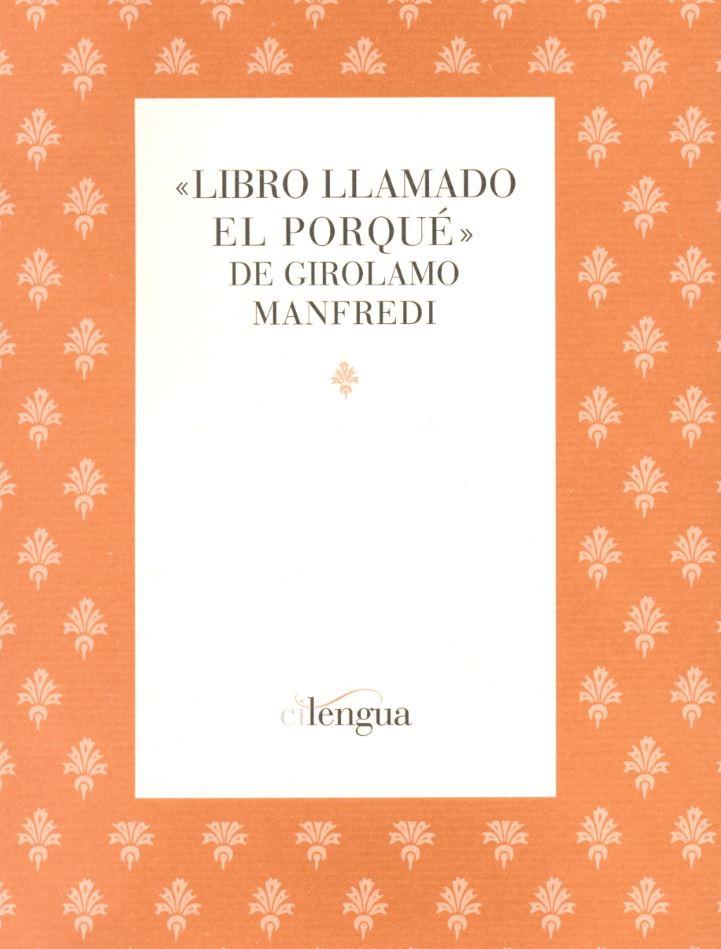LIBRO LLAMADO EL PORQUÉ | 9788493765408 | MANFREDI, GIROLAMO