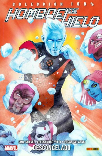 100% MARVEL. HOMBRE DE HIELO 01 : DESCONGELADO | 9788491673613 | VITTI, ALESSANDRO / GRACE, SINA
