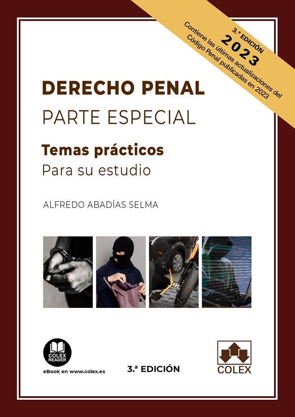 DERECHO PENAL PARTE ESPECIAL. TEMAS PRACTICOS PARA SU ESTUDIO 2023 | 9788411940368 | ABADIAS SELMA, ALFREDO