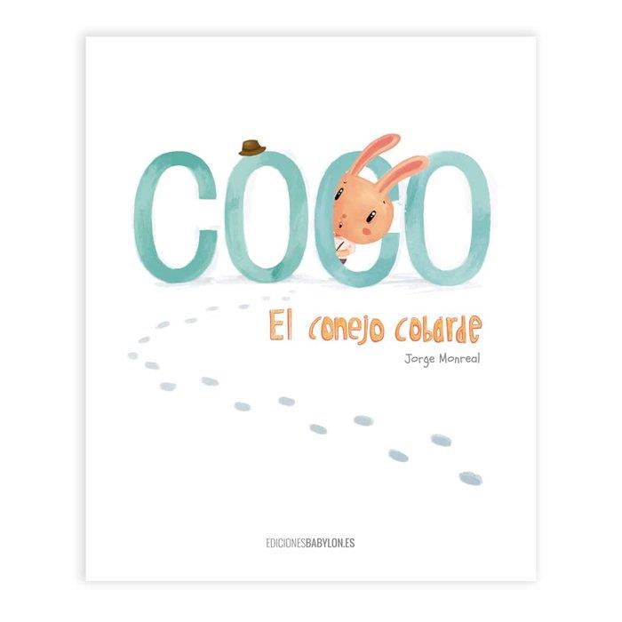 COCO, EL CONEJO COBARDE | 9788416318940 | MONREAL, JORGE