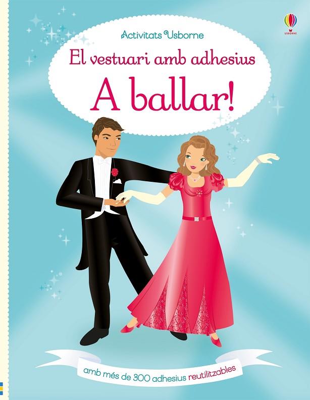 VESTUARI AMB ADHESIUS. A BALLAR | 9781474931618 | WATT, FIONA