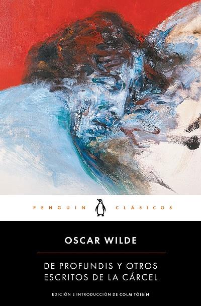 DE PROFUNDIS Y OTROS ESCRITOS DE LA CÁRCEL | 9788491052364 | WILDE, OSCAR