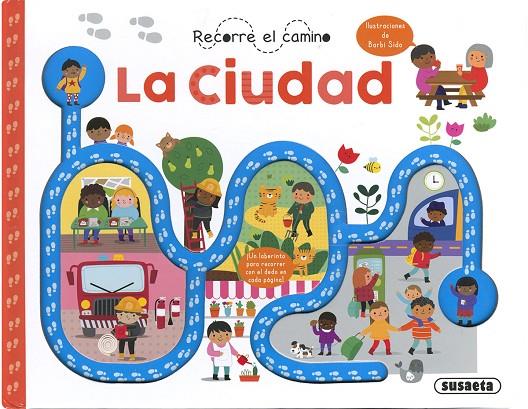 RECORRE EL CAMINO. LA CIUDAD | 9788467782677