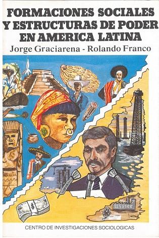 FORMACIONES SOCIALES Y ESTRUCTURAS DE PODER EN AMÉRICA LATINA | 9788474760422 | GRACIARENA, JORGE